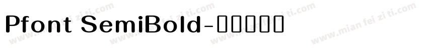 Pfont SemiBold字体转换